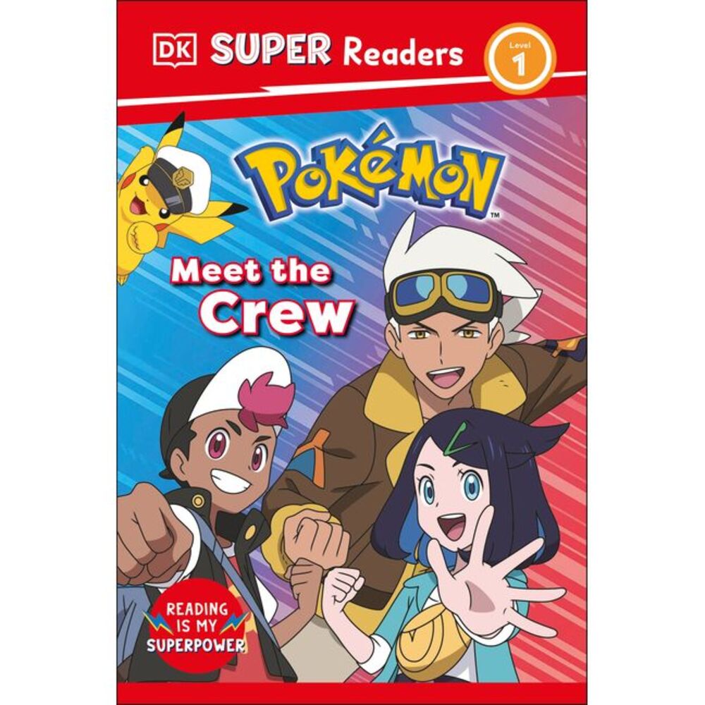 DK Super Readers Level 1 Pokémon Meet the Crew -- DK